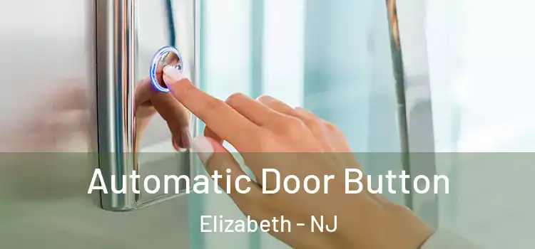  Automatic Door Button Elizabeth - NJ