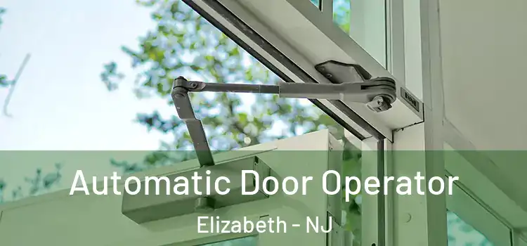  Automatic Door Operator Elizabeth - NJ