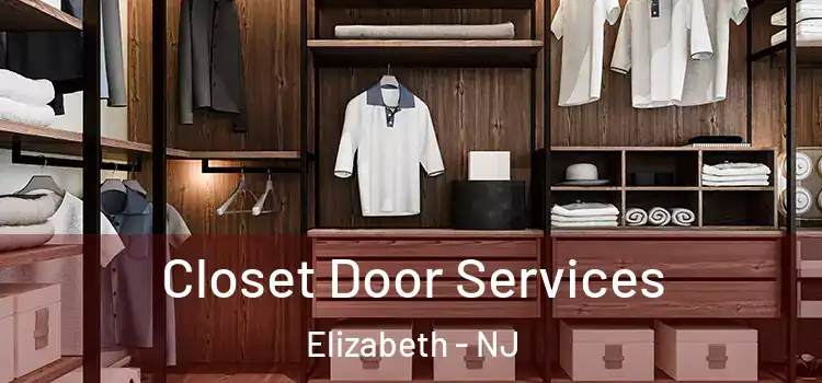  Closet Door Services Elizabeth - NJ
