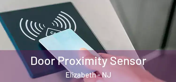Door Proximity Sensor Elizabeth - NJ