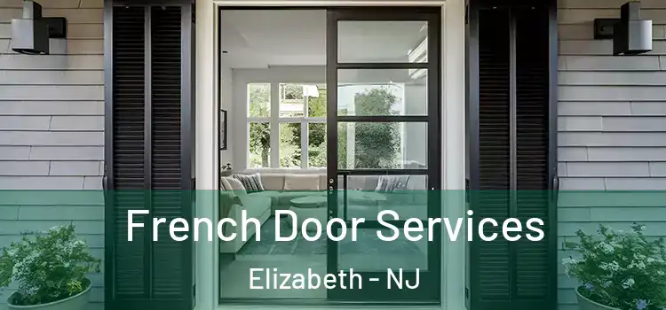  French Door Services Elizabeth - NJ