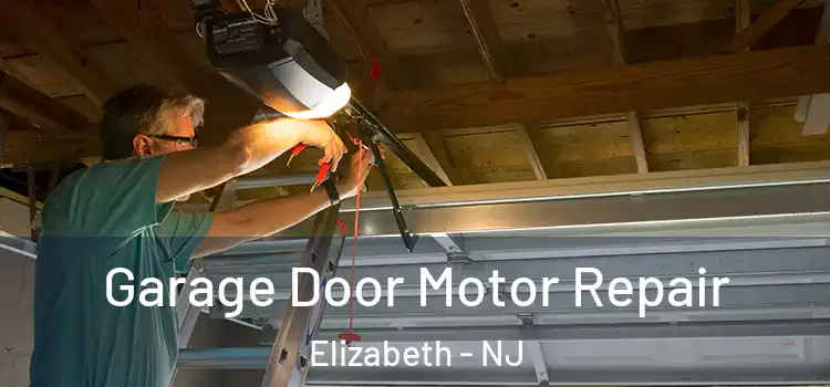  Garage Door Motor Repair Elizabeth - NJ