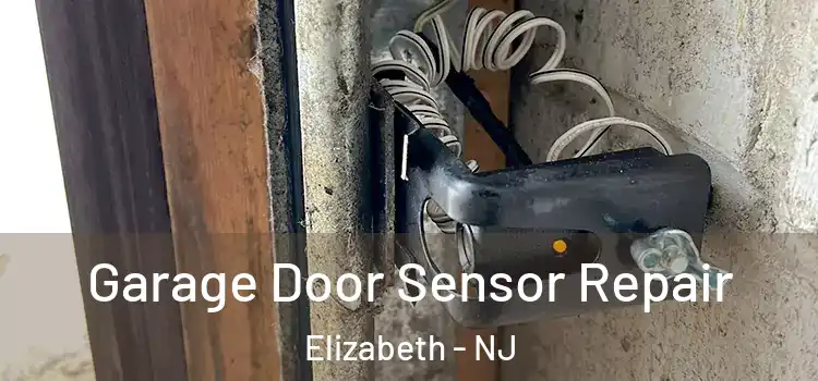  Garage Door Sensor Repair Elizabeth - NJ