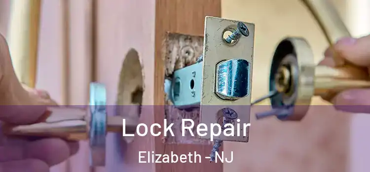  Lock Repair Elizabeth - NJ