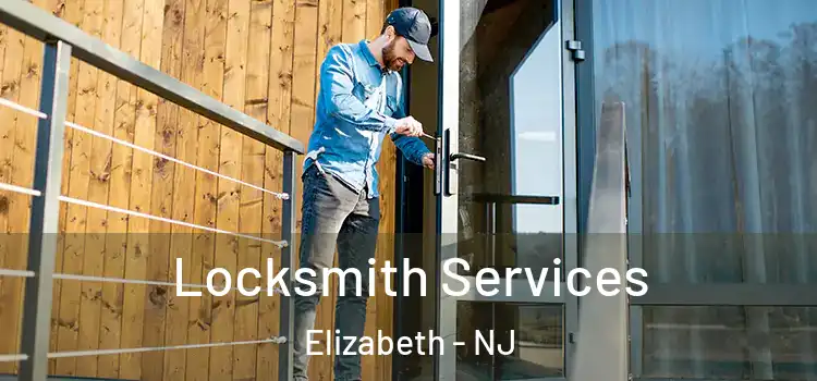  Locksmith Services Elizabeth - NJ