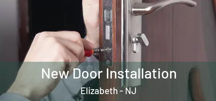  New Door Installation Elizabeth - NJ