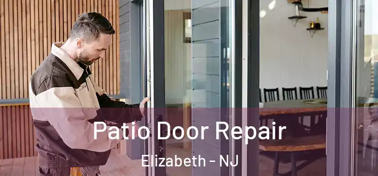 Patio Door Repair Elizabeth - NJ