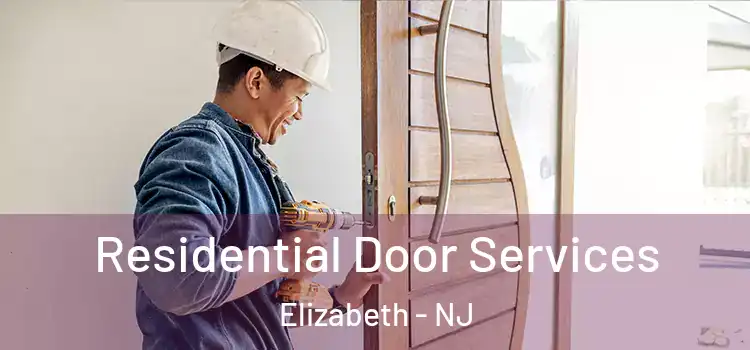 Residential Door Services Elizabeth - NJ
