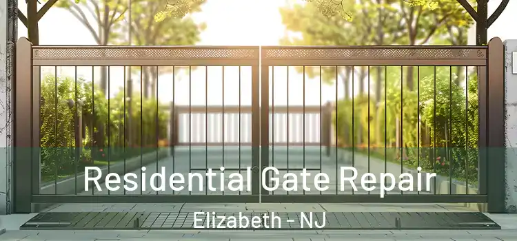 Residential Gate Repair Elizabeth - NJ