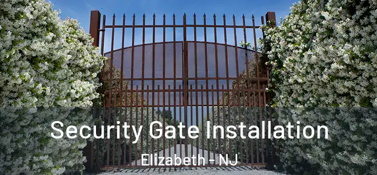  Security Gate Installation Elizabeth - NJ