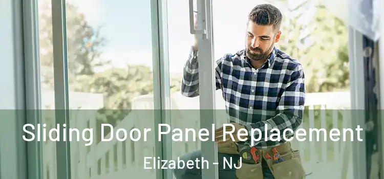 Sliding Door Panel Replacement Elizabeth - NJ