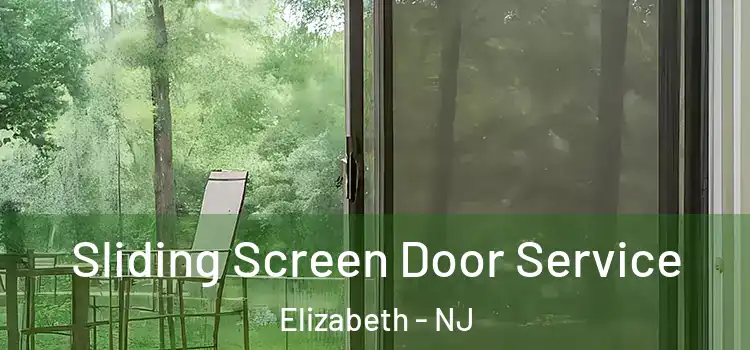 Sliding Screen Door Service Elizabeth - NJ